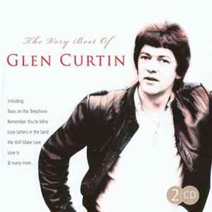 Glen Curtin - The Very Best Of Glen Curtin FLAC