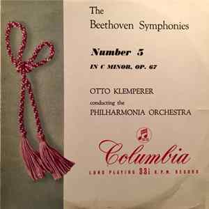 Beethoven - Otto Klemperer Conducting The Philharmonia Orchestra - The Beethoven Symphonies: Number 5 In C Minor Op. 67 FLAC
