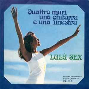 Bruno Casoni / Orchestra Modoni-Rivi - Quattro Muri, Una Chitarra E Una Finestra / Lulù Sex FLAC