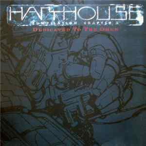 Various - Harthouse Compilation Chapter 2 - Dedicated To The Omen FLAC