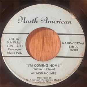 Wilmon Holmes - I'm Coming Home / On The Master's Side FLAC