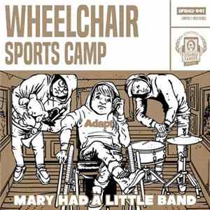 Wheelchair Sports Camp - Mary Had a Little Band FLAC