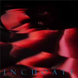 Inchoate - Frictional Preparations FLAC