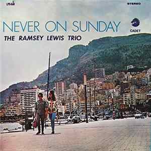 The Ramsey Lewis Trio - Never On Sunday FLAC