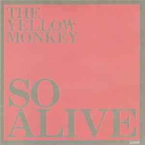 The Yellow Monkey - So Alive FLAC