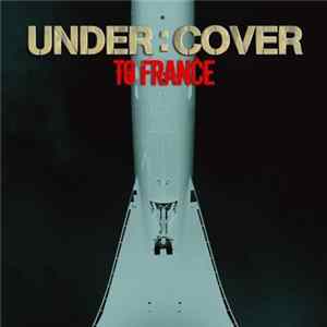 Under:Cover - To France FLAC