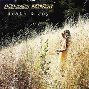 Abandon Jalopy - Death & Joy FLAC