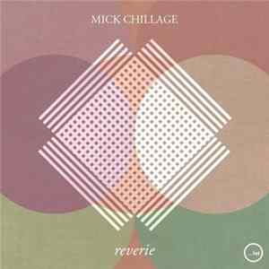 Mick Chillage - Reverie FLAC
