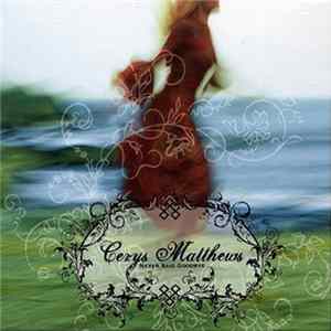 Cerys Matthews - Never Said Goodbye FLAC