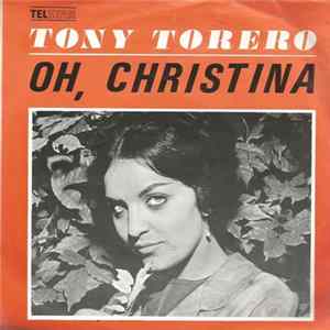 Tony Torero - Oh, Christina FLAC