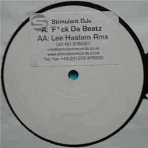 Stimulant DJs - F*ck Da Beatz FLAC