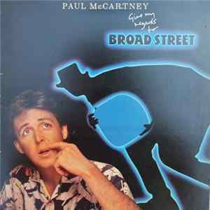 Paul McCartney - Give My Regards To Broad Street FLAC