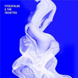 Fitzcataldo - Fitzcataldo & The Trivettes FLAC