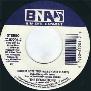 The Remingtons - I Could Love You (With My Eyes Closed) FLAC