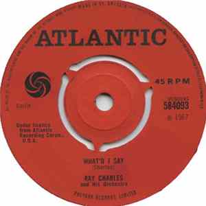 Ray Charles And His Orchestra - What'd I Say / I Got A Woman FLAC
