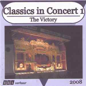 The 118 Key Verbeeck Concertorgan - Classics In Concert 1 - The Victory FLAC