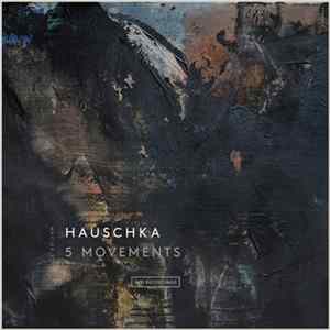 Hauschka - 5 Movements FLAC