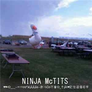 Ninja McTits - ♥♥•Θ___--+=+σσ*Æ♫♫♫ë--你>b᦮σ不會Θ_↑♫ö♥記住這個名字 FLAC