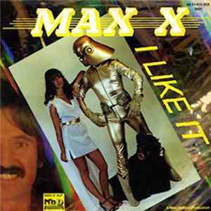 Max X - I Like It FLAC