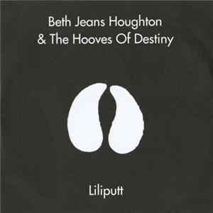 Beth Jeans Houghton & The Hooves Of Destiny - Liliputt FLAC