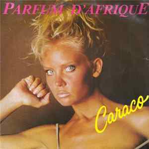 Caraco - Parfum D'Afrique FLAC