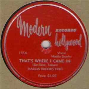 Hadda Brooks Trio - That's Where I Came In / Don't You Think I Ought To Know FLAC