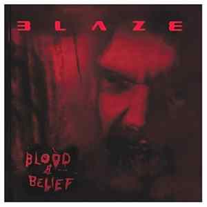 Blaze - Blood & Belief FLAC