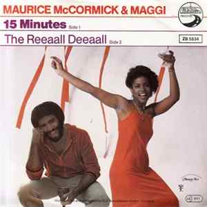 Maurice McCormick & Maggi - 15 Minutes / The Reeaall Deeaall FLAC