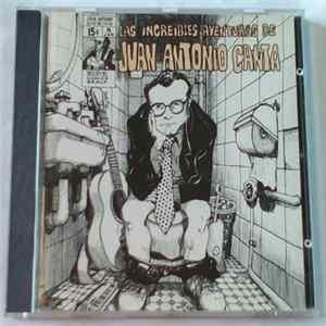 Juan Antonio Canta - Las Increíbles Aventuras de Juan Antonio Canta FLAC