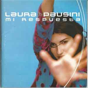 Laura Pausini - Mi Respuesta FLAC
