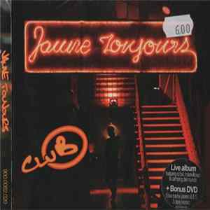 Jaune Toujours - Club FLAC