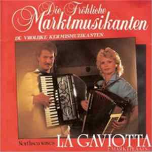 Die Fröhliche Markt Musikanten - La Gaviotta FLAC