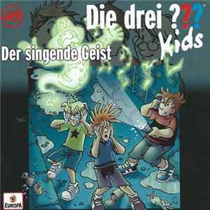 Ulf Blanck, Boris Pfeiffer - Die Drei ??? Kids 49 - Der Singende Geist FLAC