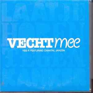 Yes-R, Chantal Janzen - Vecht Mee FLAC
