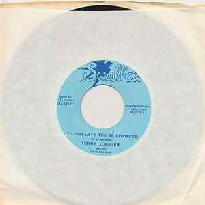 Terry Cormier And The Louisiana Aces - It's Too Late You're Divorced / The Riches Of A Musician FLAC