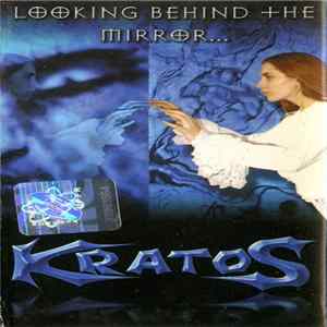 Kratos - Looking Behind The Mirror FLAC