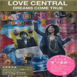 Dreams Come True - Love Central FLAC