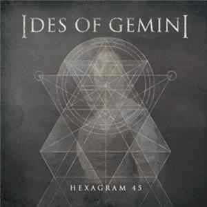Ides Of Gemini - Hexagram 45 FLAC