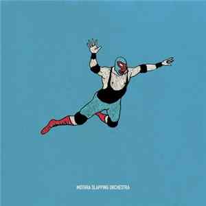 Mothra Slapping Orchestra - Catch Your Mother 1st Round FLAC