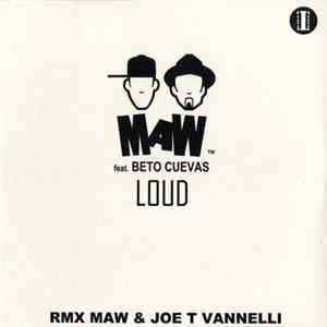 M A W Feat. Beto Cuevas - Loud (Part I) FLAC