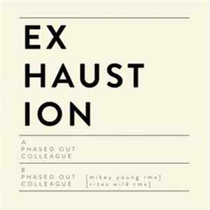 Exhaustion - Phased Out FLAC