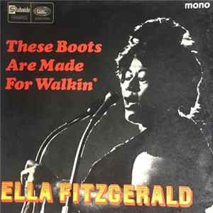 Ella Fitzgerald - These Boots Are Made For Walkin' / I'm Just A Lucky So And So / Moment Of Truth / Stardust FLAC