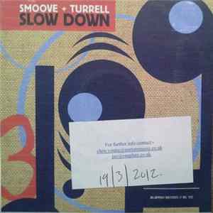 Smoove + Turrell - Slow Down FLAC