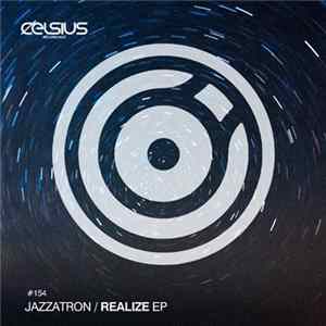 Jazzatron - Realize EP FLAC