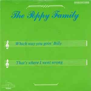 The Poppy Family - Which Way You Goin' Billy / That's Where I Went Wrong FLAC