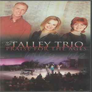 The Talley Trio - Praise For The Ages FLAC