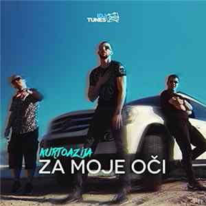 Kurtoazija - Za Moje Oči FLAC