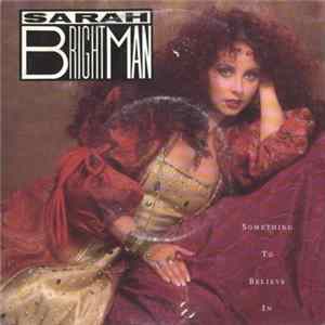Sarah Brightman - Something To Believe In FLAC