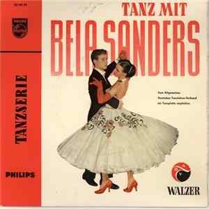 Béla Sanders Und Sein Tanzorchester - Tanz Mit Bela Sanders: Walzer FLAC