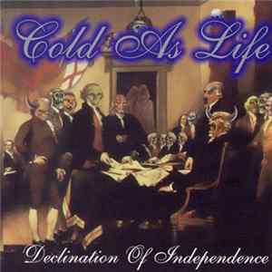 Cold As Life - Declination Of Independence FLAC